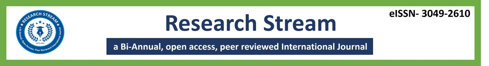 Research Stream, a Bi-Annual, open access, peer reviewed International Research Journal
